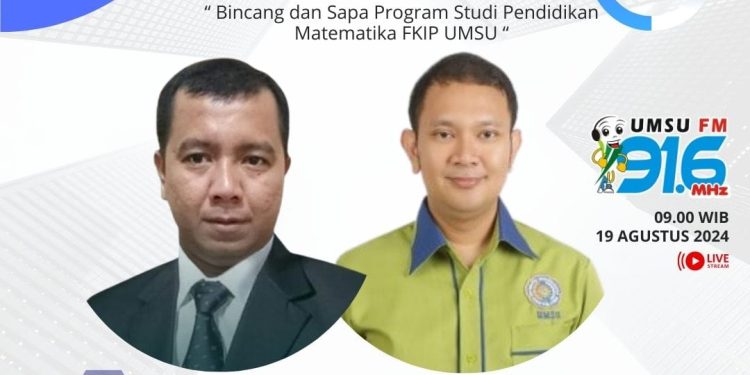 Live – Bincang dan Sapa Prodi Pendidikan Matematika FKIP UMSU