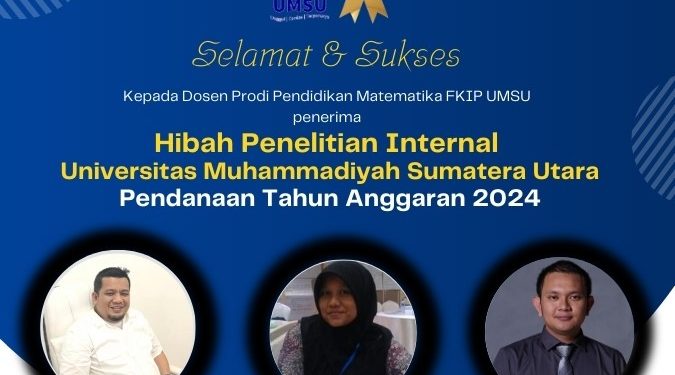 Dosen Prodi Pendidikan Matematika Lolos Hibah Intenal UMSU Tahun 2024