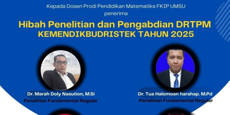 Dosen Pendidikan Matematika FKIP UMSU Raih Pendanaan Program Penelitian dan Pengabdian dari Kemendiktisaintek Tahun 2025